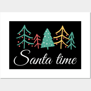 Santa time Posters and Art